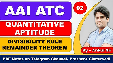 AAI ATC EXAM PREPARATION 2023- AAI ATC QUANT (DIVISIBILITY RULE/REMAINDER THEOREM) | Ankur Sir |