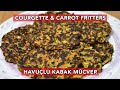 Crispy Courgette Carrot 🥕Fritters🥞 Enfes Havuçlu Kabak Mücver 🥗 Vegetarian  💚Nutritious Side Dish ‼️