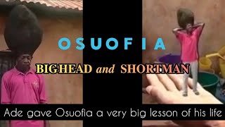 Ade Dealt with Osuofia | Big Head | The Best Nigerian Comedy Ever screenshot 1