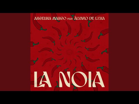 la noia (feat. Álvaro De Luna)