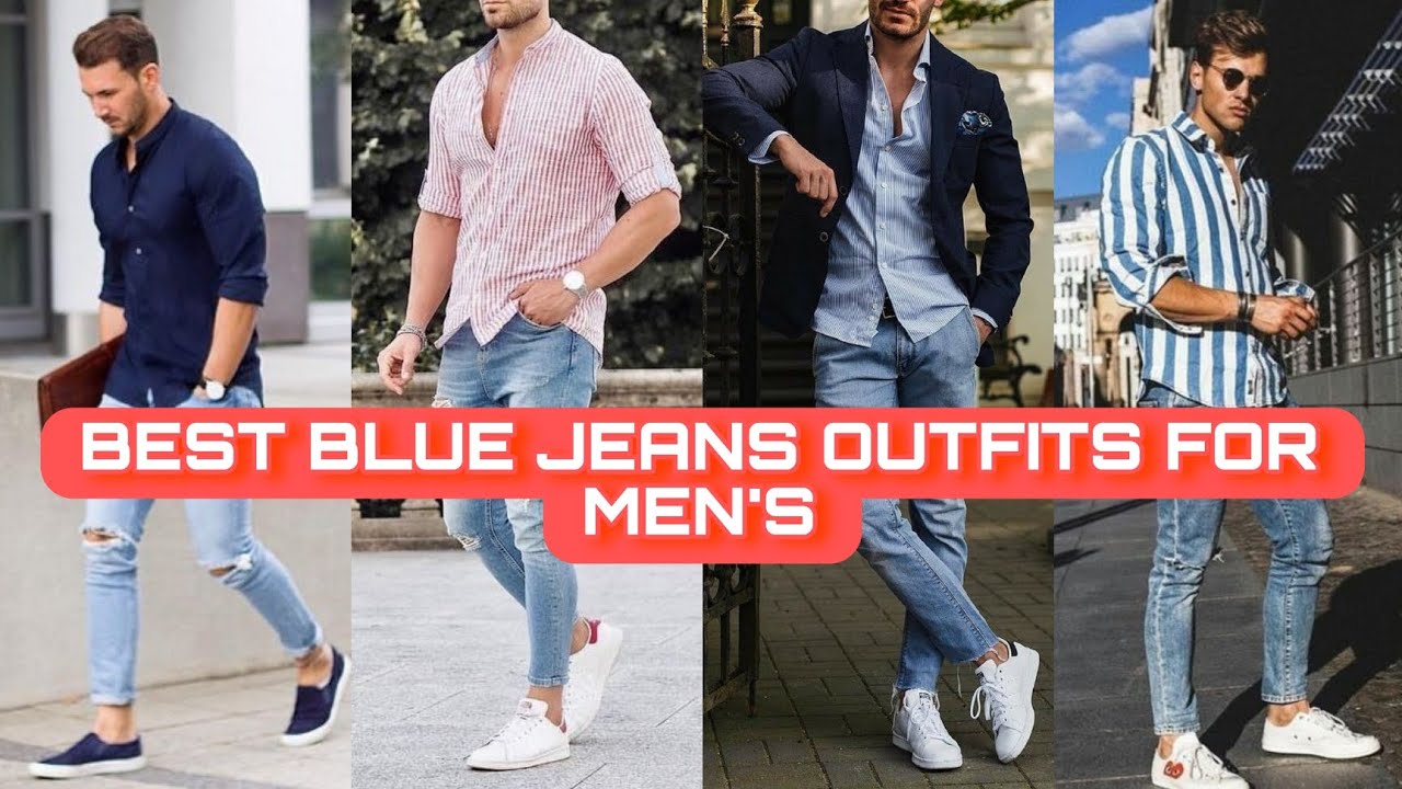 BEST BLUE JEANS OUTFITS FOR MEN'S | MEN'S BLUE JEANS FASHION | TRENDING ...