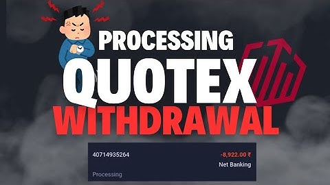 FIX QUOTEX WITHDRAWAL PROCESSING😡 | QUOTEX UPI-NET BANKING PROBLEM SOLUTION