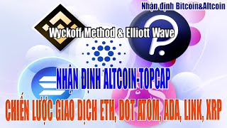 #213 (Part 2) I Altcoin TOP I Chiến lược giao dịch ETH, BNB, ADA, LINK, DOT, XRP I Trongvinh-FA25