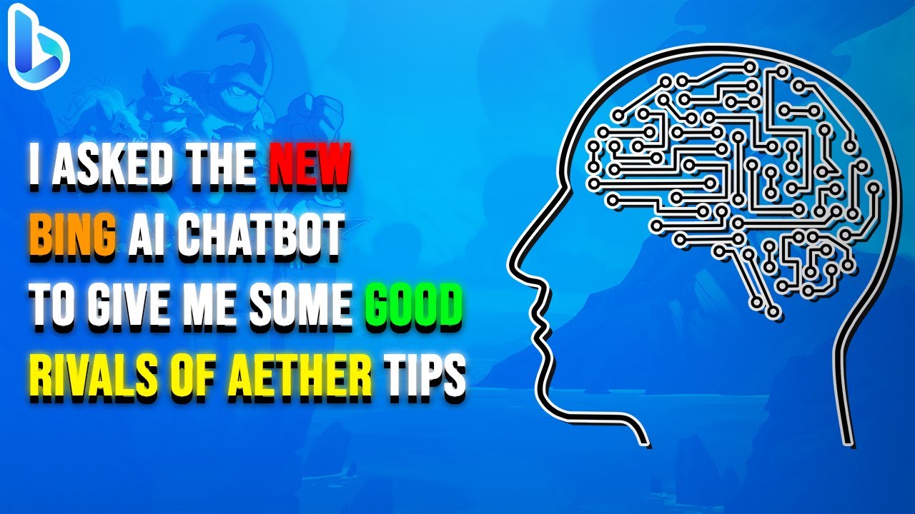 i-used-bing-s-new-ai-chatbot-to-give-me-some-good-rivals-of-aether-tips