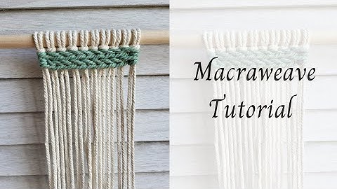 Macraweave Tutorial: Macrame horizontal braid weave
