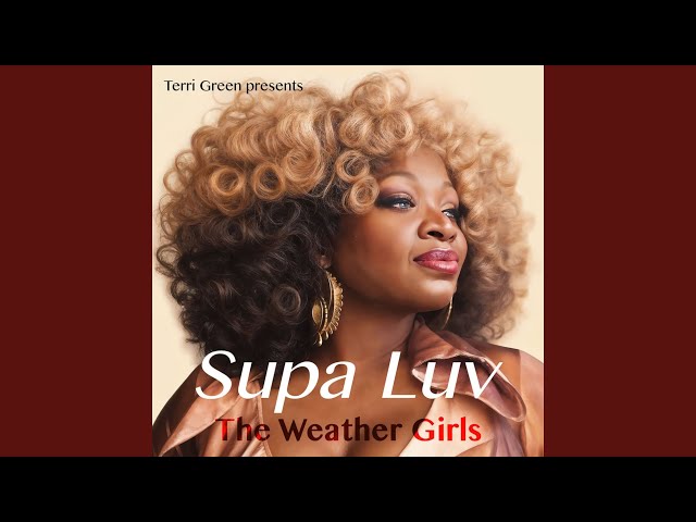 The Weather Girls - Supa Luv