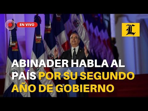 #ENVIVO: Abinader habla al país desde Santiago por su segundo año de gobierno