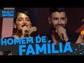 Homem de Família | Gusttavo Lima + Anitta | Música Boa Ao Vivo