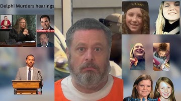 The 3 day battle of the Delphi Murders Hearings - Recap of day 1 and 2 #Delphimurders, #richardallen