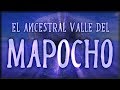 1.3 - El ancestral Valle del Mapocho