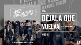 Piso 21 - Déjala Que Vuelva Ft. Manuel turizo (Audio)