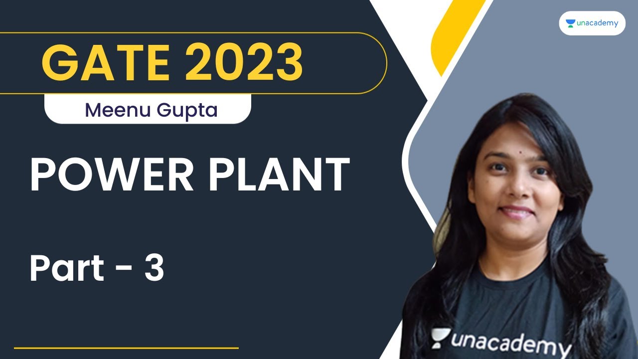 Power Plant - 3 | Meenu Gupta | GATE 2023 |  Let's Crack GATE & ESE - ME