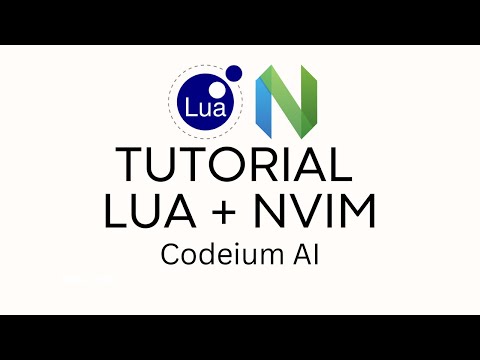 TUTORIAL LUA + NVIM - CODEIUM AI