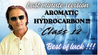 Aromatic hydrocarbon class 12 !!! Last revision !!!
