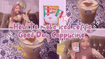 How To Make Iced Coffe Good Day Cappucino ☕️ -Procedure Text 