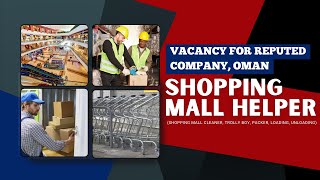 SHOPPING MALL HELPER - Oman job, Saudi job,  International Job | Work Permit Visa | Employment Visa