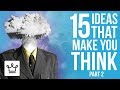 15 Uncomfortable Ideas To Think About Part 2