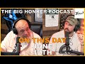 The Big Honker Podcast: ON THIS DAY - June 12th