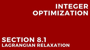 Integer Optimization - Lagrangian Relaxation