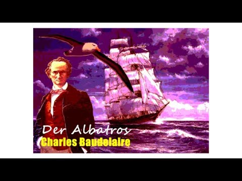 Der Albatros - Charles Baudelaire - YouTube