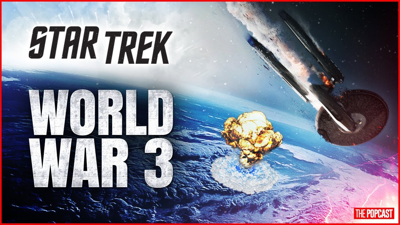 Did STAR TREK Predict World War 3? Here are the Signs!