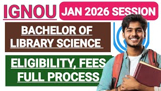 IGNOU Blisc Admission Jan 2026 Full Details| IGNOU Bachelor in library science admission 2026