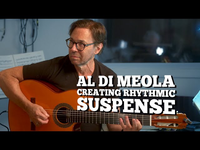 Al Di Meola - Creating Rhythmic Suspense class=
