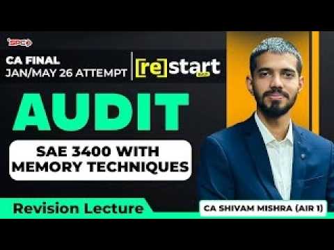SAE 3400 Revision with memory techniques | CA Final Audit | CA Shivam Mishra (AIR 1)