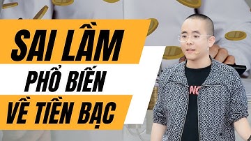 Sai lầm về TIỀN BẠC phổ biến khiến bạn Mất Cơ Hội GIÀU CÓ từ độ tuổi 20 | Master Anh Đức