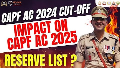 CAPF AC CUT OFF 2024 | Reserve list | UPSC CAPF AC 2025 EXAM | CAPF AC PREPARATION | #capf #upsc 🇮🇳