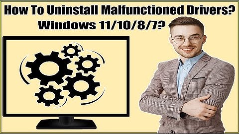 How To Uninstall Malfunctioned Drivers On Windows 11/10/8/7?Uninstall Corrupted Drivers & Reinstall