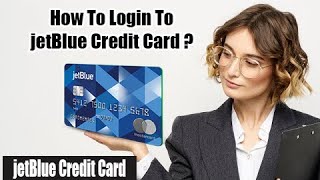 How to Login JetBlue Credit Card | JetBlue Credit Card Login | JetBlue MasterCard | Barclays Card US