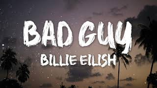 Billie Eilish - bad guy (Lyrics)