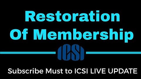 Restoration of CS Membership, What is this and How to apply for CS #RESTORATION ICSI CS