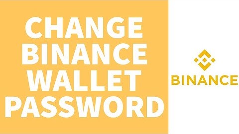 How to Change Binance Wallet Password || Reset Binance Password || 2022