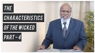 The characteristics of the wicked - Part 4