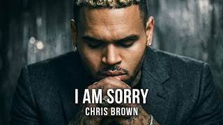 Chris Brown – I’m Sorry (Fan Made) 💔 | Emotional R&amp;B / Late Night Regret