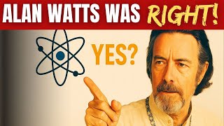 Alan Watts' Shocking Truth About Quantum Reality Revealed