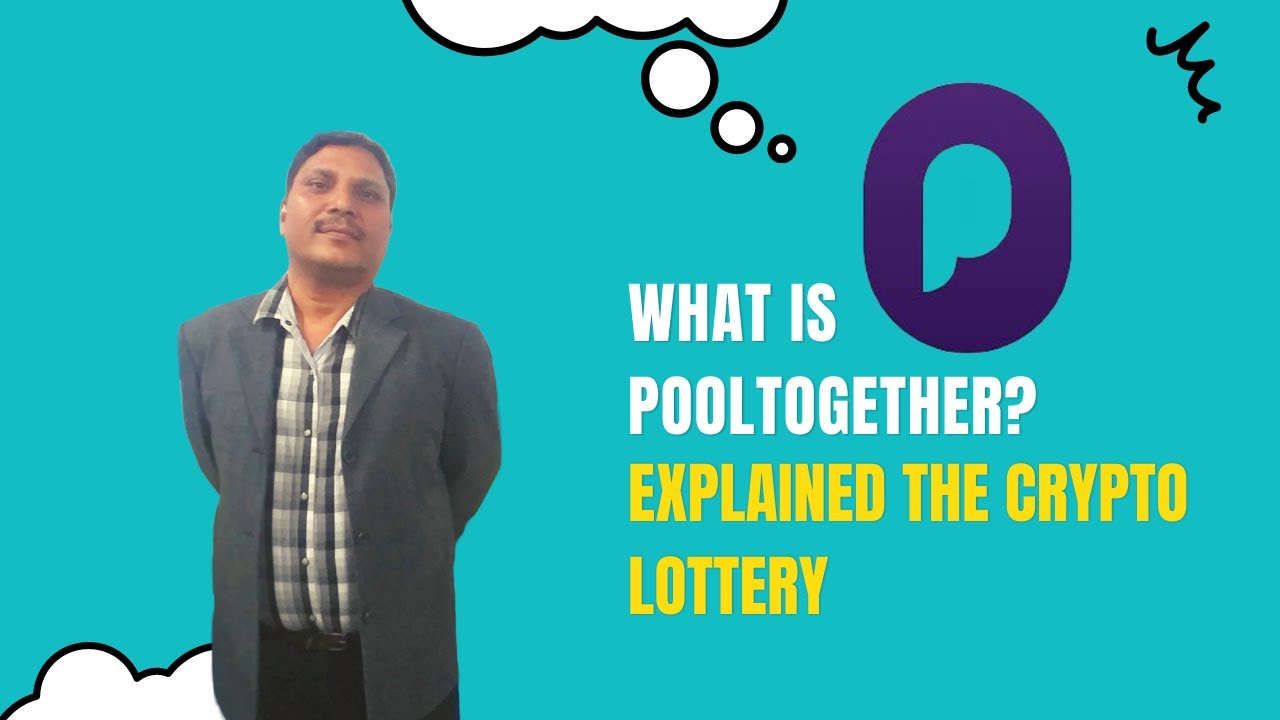 What is PoolTogether I Explained the Crypto Lottery