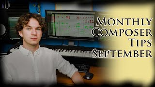 Monthly Composer Tips Sep.