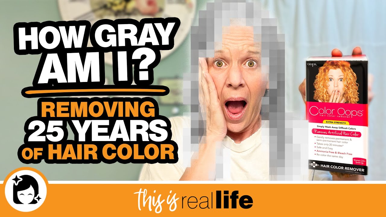 How Gray Am I? Removing 25 Years of Hair Color - This Is Real Life