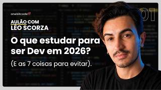 O que estudar pra ser dev em 2026 (e as 7 coisas que você pode ignorar) - Aulão #1