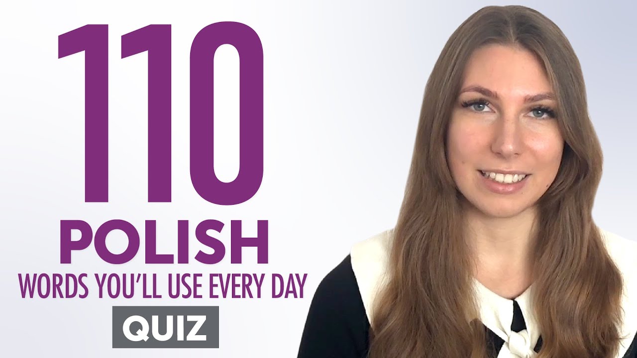 Quiz | 110 Polish Words You'll Use Every Day - Basic Vocabulary #51