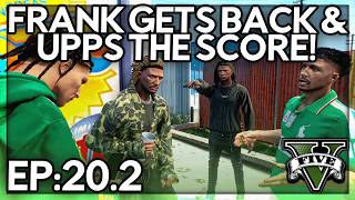 Episode 20.2: Frank Gets Back & Upps The Score! | GTA RP ...
