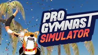 【Pro Gymnast Simulator】ガバガバ体操部【Vtuber】