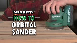 How To Use an Orbital Sander | Menards