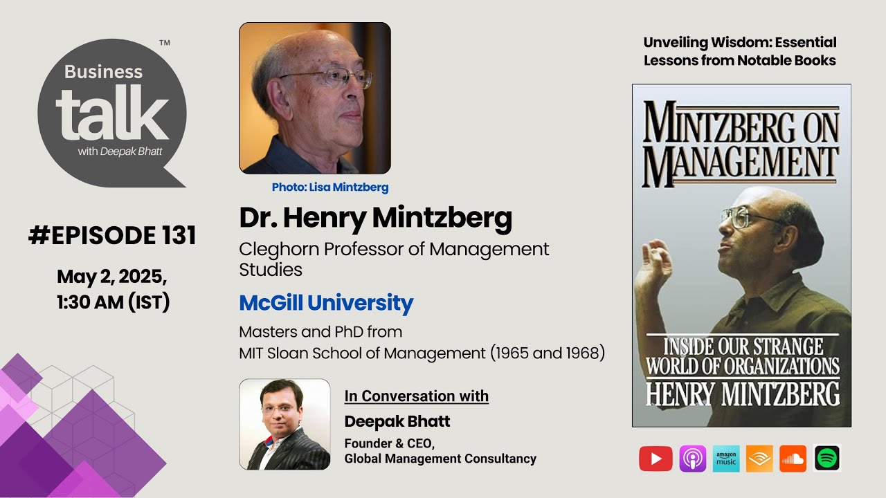Inside the Mind of Prof. Henry Mintzberg: Management Insights That Still Matter Today