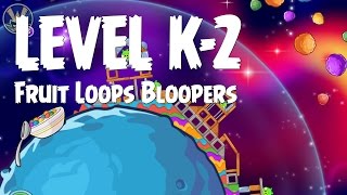 Angry Birds Space Froot Loops Bloopers K-2 Walkthrough 3-Star