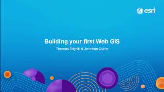 Building Your First Web GIS