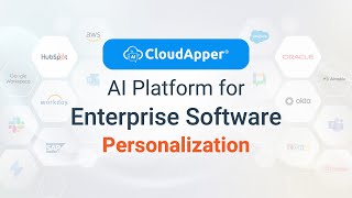 Make Enterprise Softwares Work YOUR Way – CloudApper AI Platform